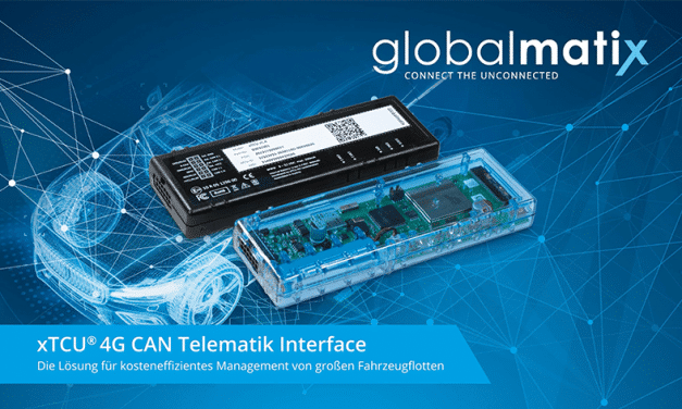Deutschland-Premiere: GlobalmatiX Telematiklösung für xTCU Telematik Interface – die neue Dimension für das Flottenmanagement der Zukunft